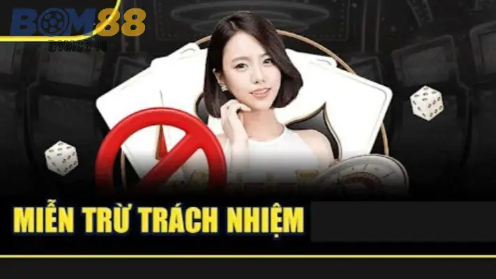 Bom88 Không Chịu Trách Nhiệm Về Các Sự Cố Do Lỗi Người Dùng