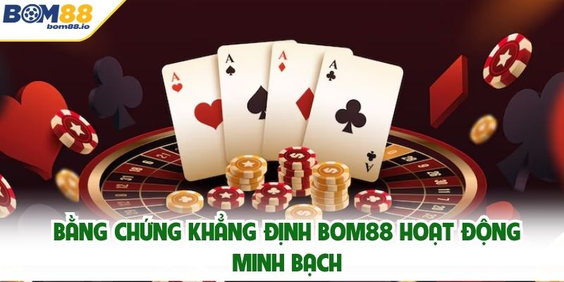 Bom88 lừa đảo hay chỉ là hiểu lầm? Sự thật đằng sau tin đồn gây tranh cãi 4 Bằng chứng khẳng định Bom88 hoạt động minh bạch